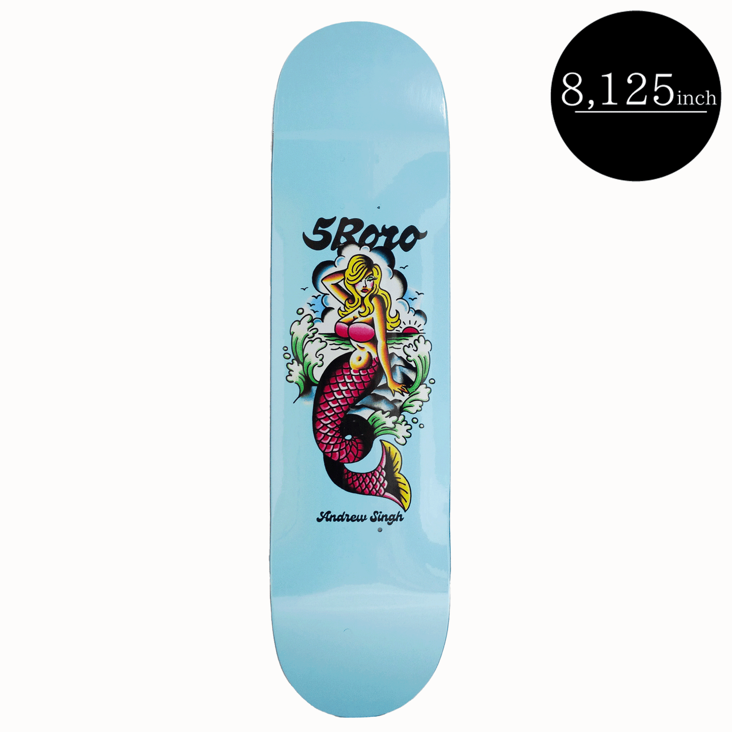 5BORO NYC(ファイブボロ NYC) Mermaid Andrew Singh 8.125inch